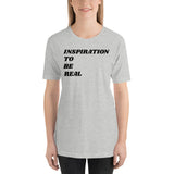 BluerSky Inspiration To Be Real T-Shirt