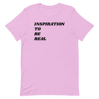 BluerSky Inspiration To Be Real T-Shirt